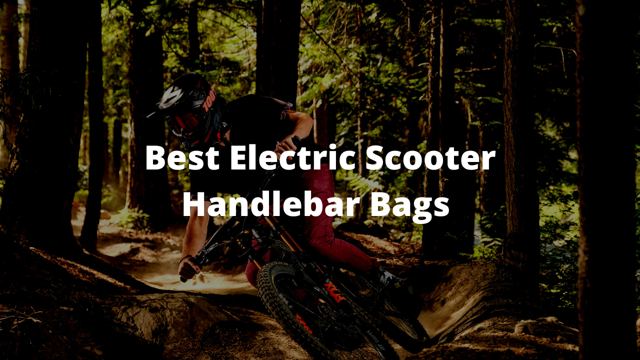 Best Electric Scooter Handlebar Bags